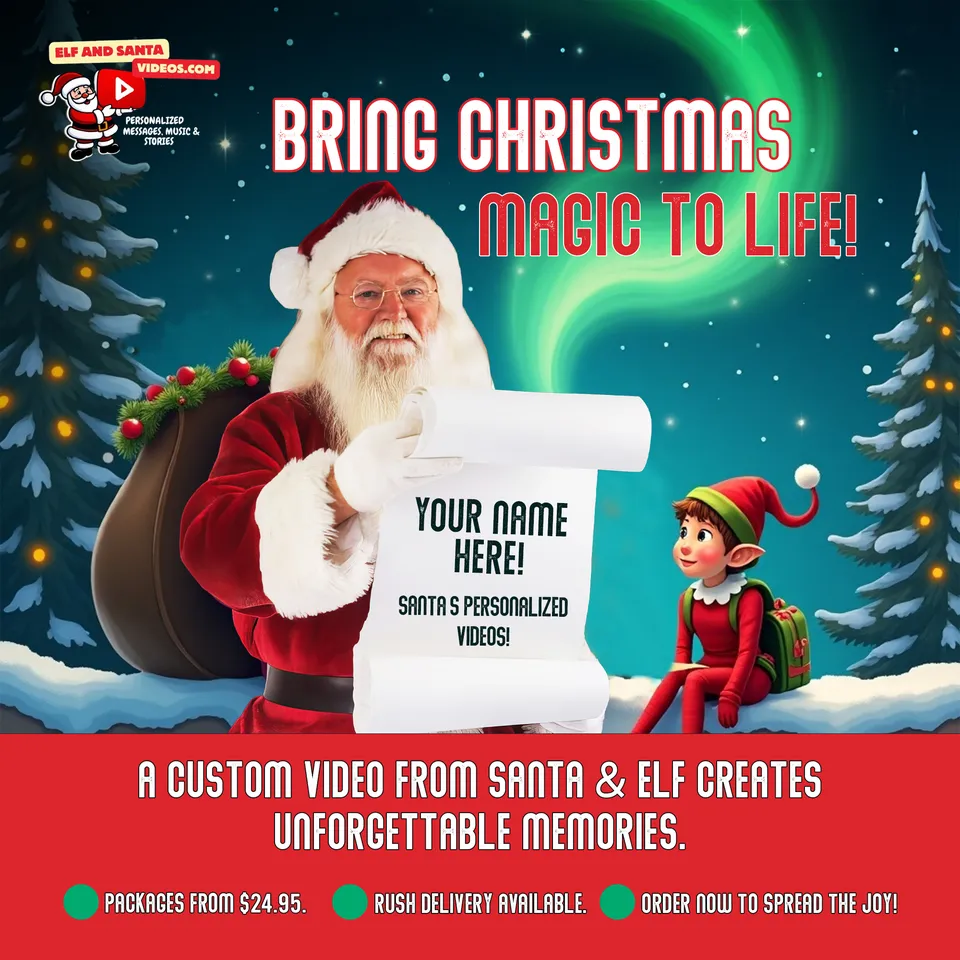 Elf and Santa Videos Christmas promotion with Santa holding a personalized scroll